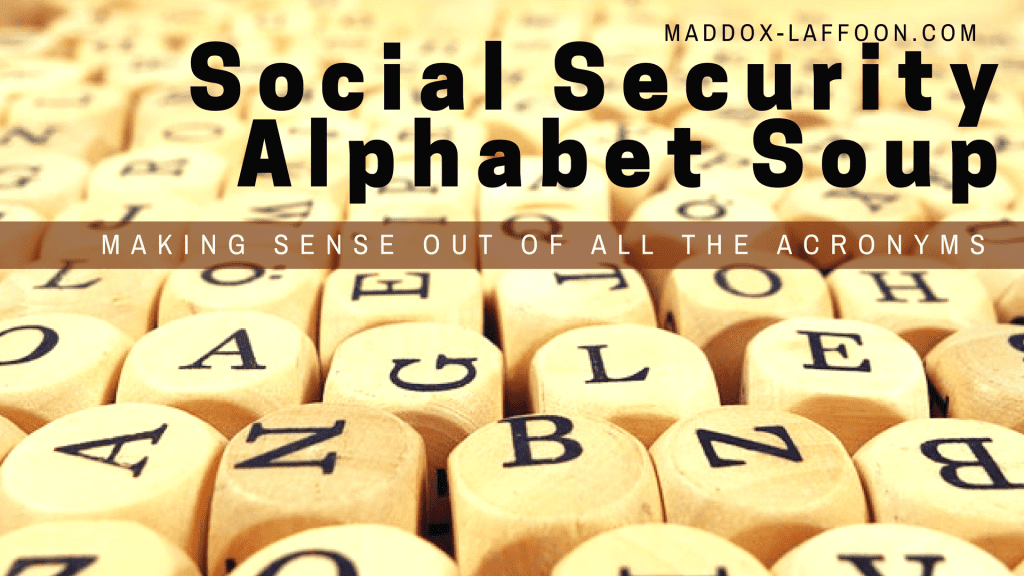 Social Security Alphabet Soup